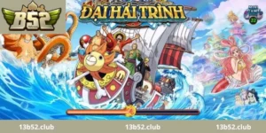 Giới thiệu game bắn cá Đại Hải Trình B52 là gì?